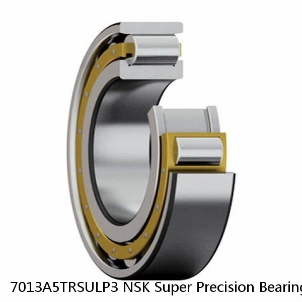 7013A5TRSULP3 NSK Super Precision Bearings