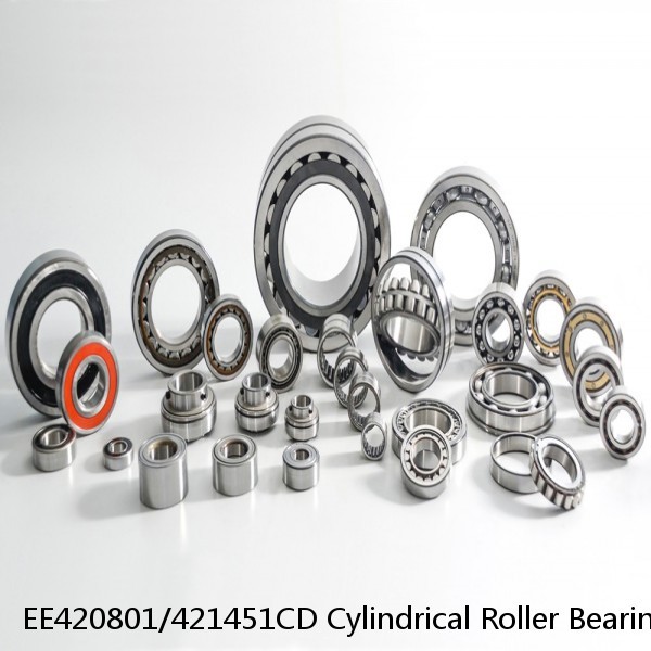 EE420801/421451CD Cylindrical Roller Bearings