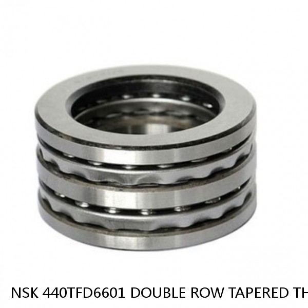 NSK 440TFD6601 DOUBLE ROW TAPERED THRUST ROLLER BEARINGS